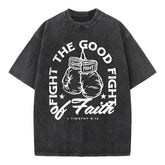 Fight the Good Fight of Faith Oversized Tee
