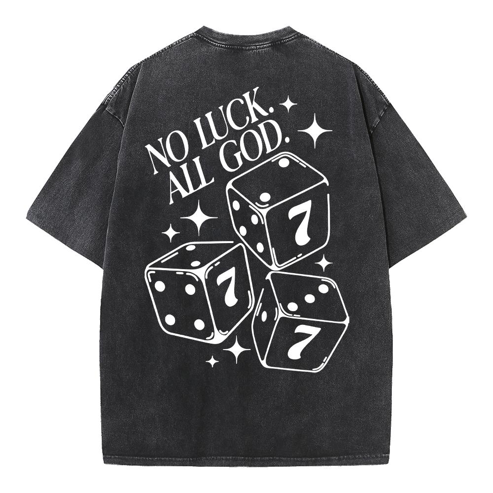 No Luck All God Christian Washed T-Shirt