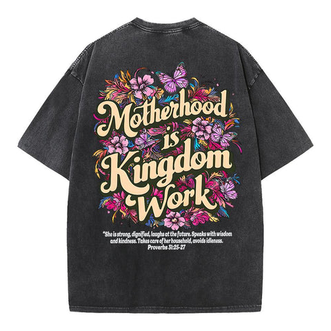 Motherhood Is Kingdom Work Christian Washed T-Shirt