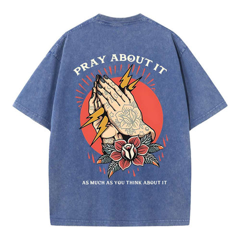 Pray About It Chrsitian Washed T-Shirt