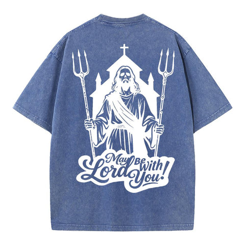 May Lord Be With You Oversized Graphic Tee