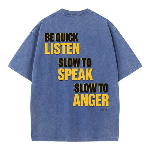Quick to Listen Slow to Speak Christian Tee