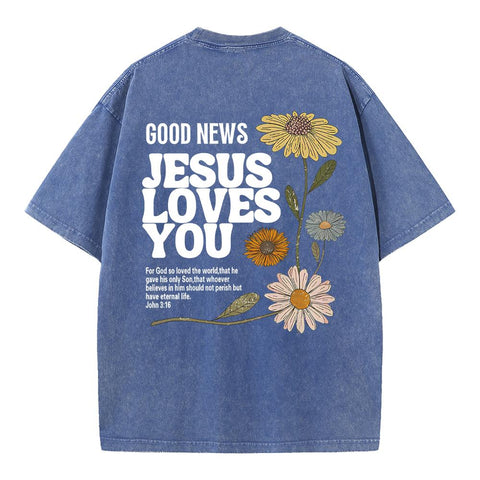 Good News Jesus Loves You Christian Washed T-Shirt