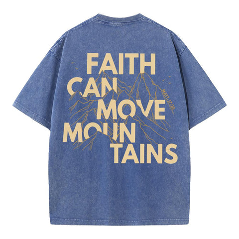 Faith Can Move Mountain Christian Washed T-Shirt