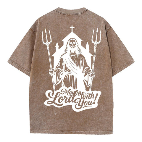 May Lord Be With You Oversized Graphic Tee