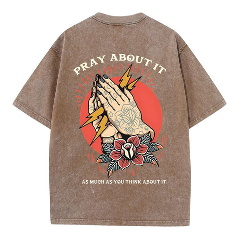 Pray About It Chrsitian Washed T-Shirt