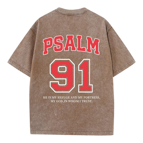 Psalm 91 He Is My Refuge And My Fortress Christian Washed T-Shirt