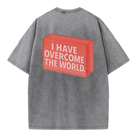 I Have Overcome The World Oversized Tee