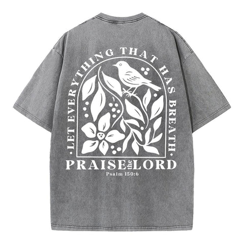 Let Everything That Has Breath Christian Washed T-Shirt