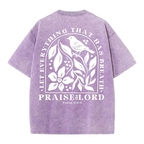 Let Everything That Has Breath Christian Washed T-Shirt