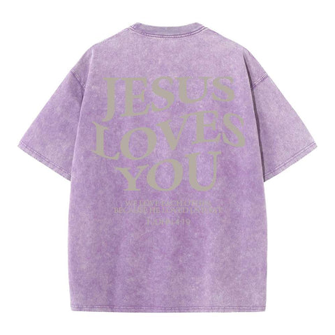 Jesus Loves You Chirtsian Washed T-Shirt