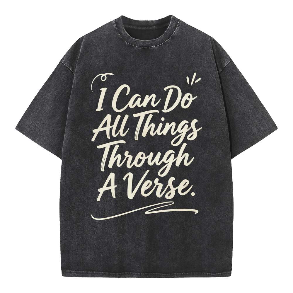 I Can Do All Things Through A Verse Tee
