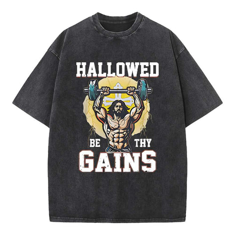 Hallowed Be The Gains Christian Washed T-Shirt