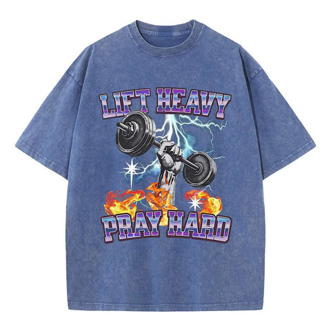 Lift Heavy Pray Hard Chirstian Washed T-Shirt