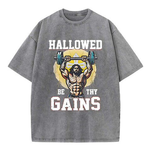 Hallowed Be The Gains Christian Washed T-Shirt