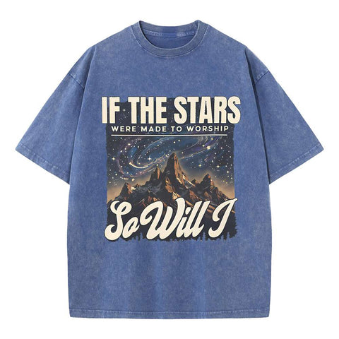 If The Stars Were Made To Worship Christian Washed T-Shirt