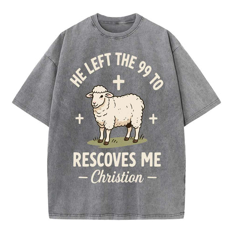 He Left the 99 to Rescue Me Sheep Tee