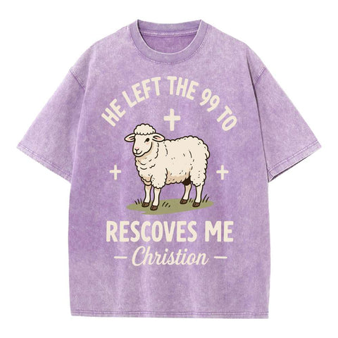 He Left the 99 to Rescue Me Sheep Tee