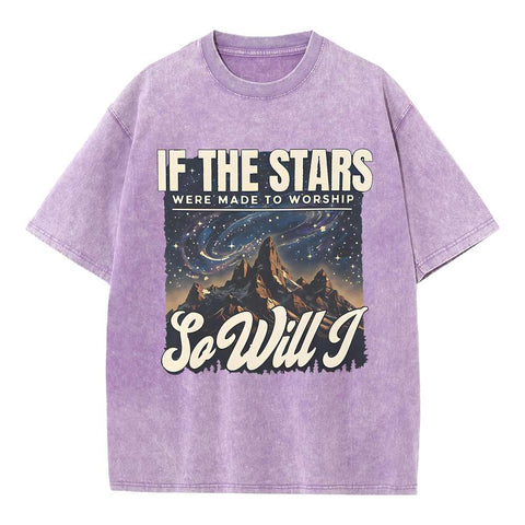 If The Stars Were Made To Worship Christian Washed T-Shirt