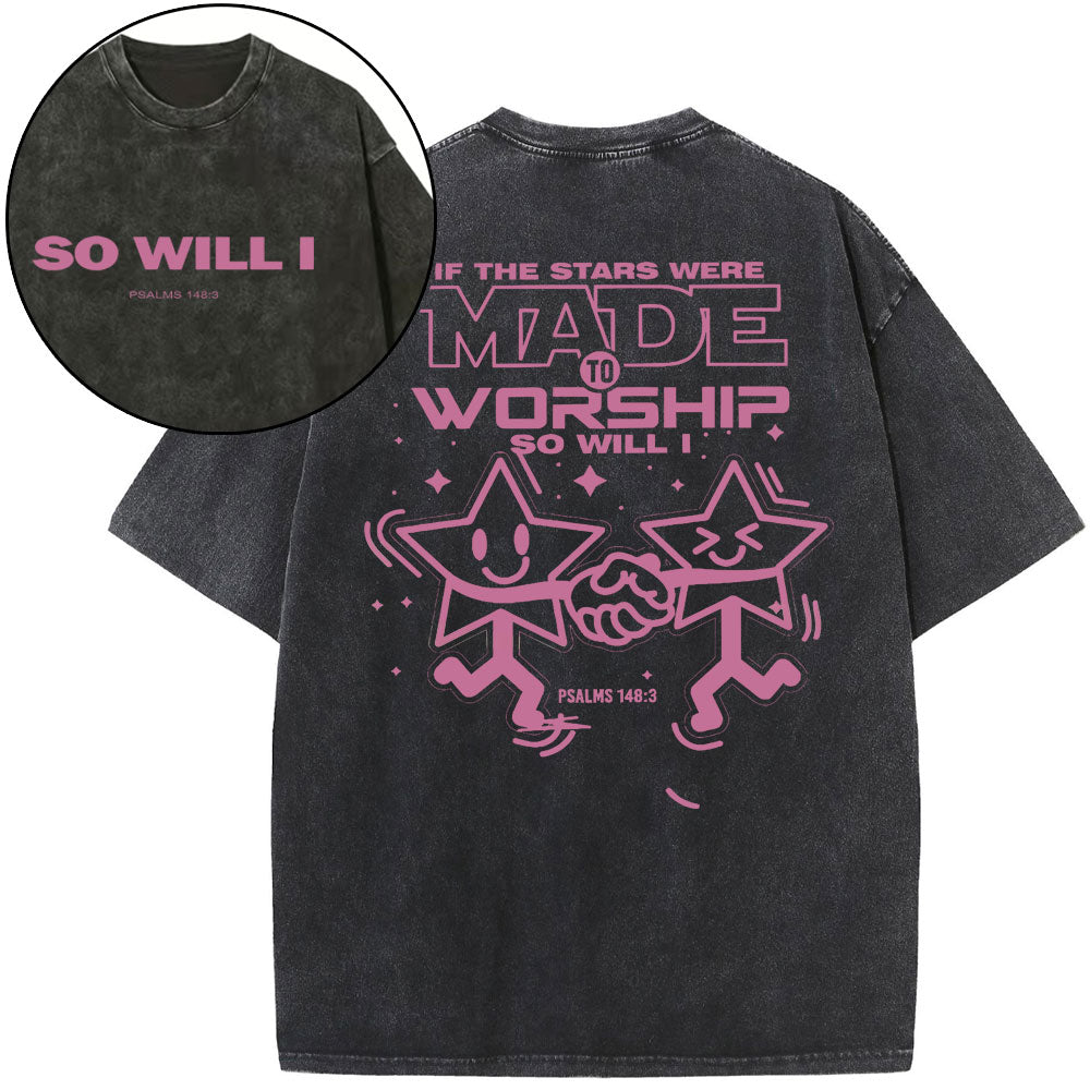 If The Stars Were Made To Worship Christian Washed T-Shirt